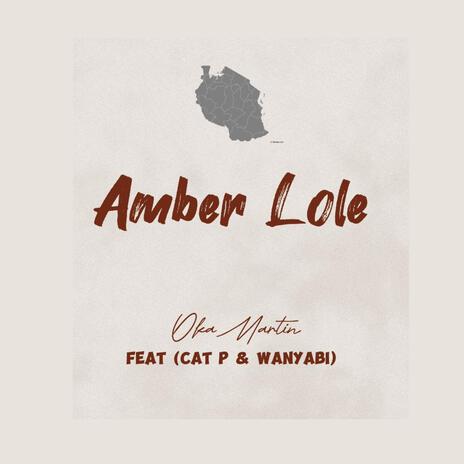 Amber Lole ft. Cat P & Wanyabi | Boomplay Music