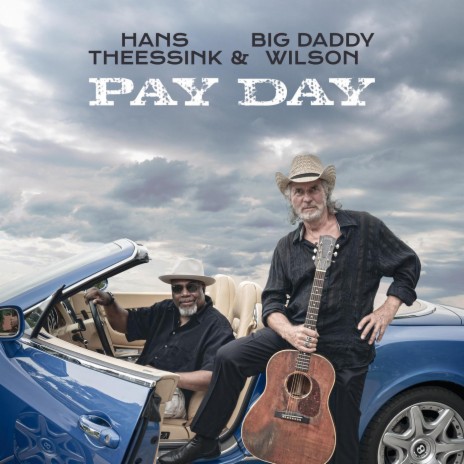 Pay Day ft. Big Daddy Wilson | Boomplay Music