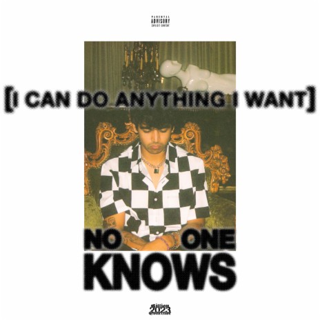 No One Knows (I Can Do Anything I Want) | Boomplay Music