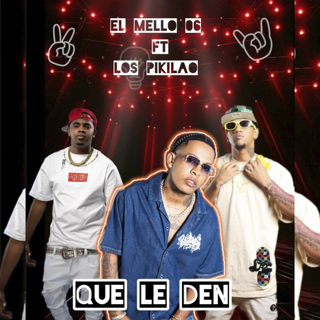 Que Le Den ft. Los Pikilao & Puyalo Pantera | Boomplay Music