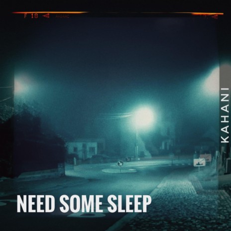 Need Some Sleep | Boomplay Music