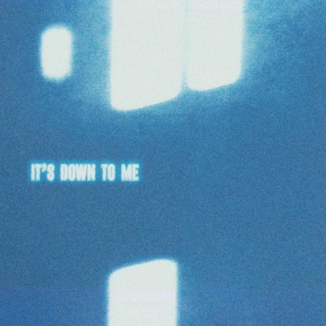 Down To Me | Boomplay Music