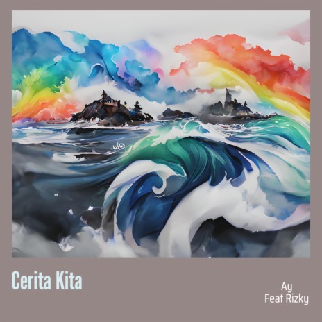 Cerita Kita (Acoustic) ft. rizky | Boomplay Music