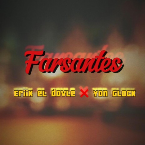 Farzantes ft. Yon Glock | Boomplay Music