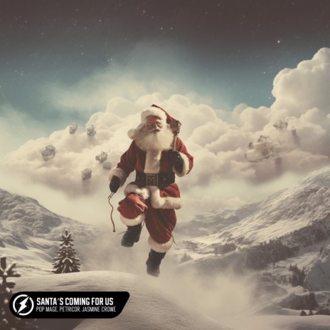 Santa’s Coming For Us ft. Petricor & Jasmine Crowe | Boomplay Music