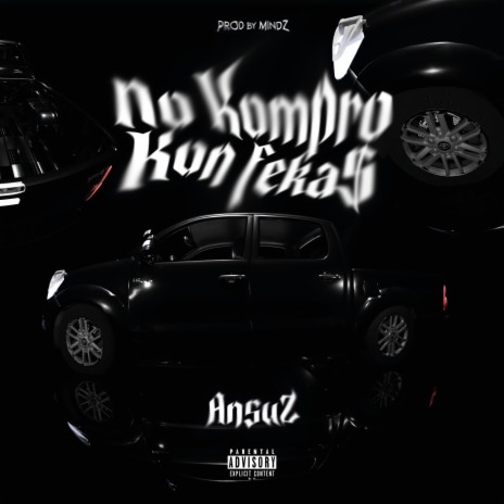 NO KOMPRO KON FEKA $ | Boomplay Music