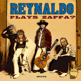 Reynaldo Plays Zappa?