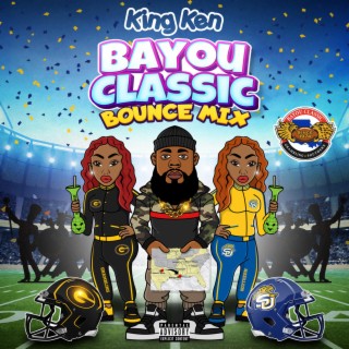 King Ken Bayou Classic Bounce Mix