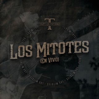 Los Mitotes (En Vivo)