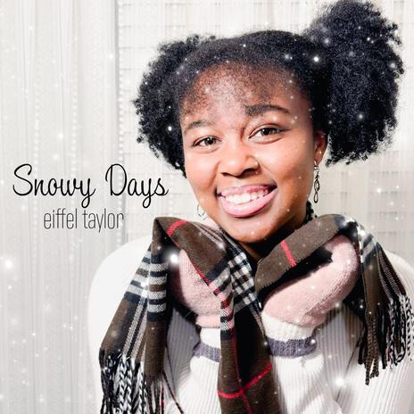 Snowy Days | Boomplay Music