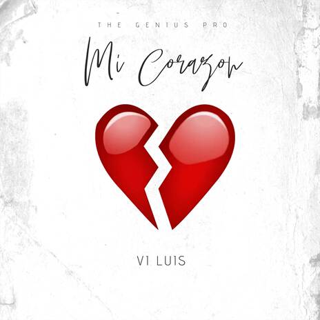 MI CORAZÓN ft. VI LUIS | Boomplay Music