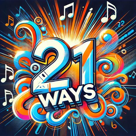 21 ways | Boomplay Music