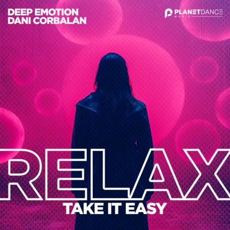 Relax, Take It Easy ft. Dani Corbalan | Boomplay Music