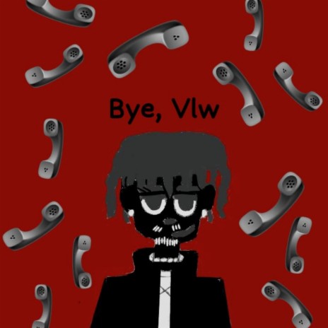Bye, Vlw ft. DaniBoy.