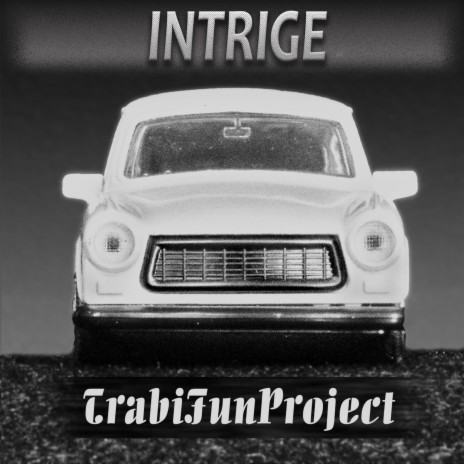 Intrige (TrabiFunProject) | Boomplay Music