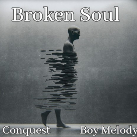 Broken Soul ft. Boy Melody | Boomplay Music