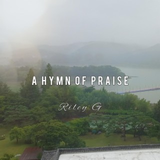 A Hymn of Praise
