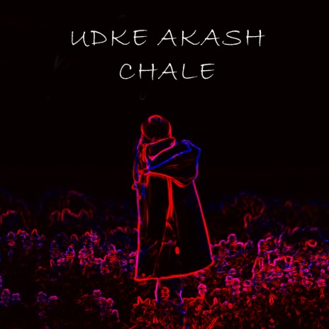 Udke Akash Chale | Boomplay Music