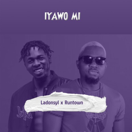 Iyawo Mi ft. Runtown | Boomplay Music