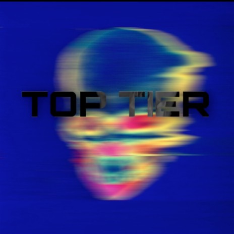 Top Tier | Boomplay Music