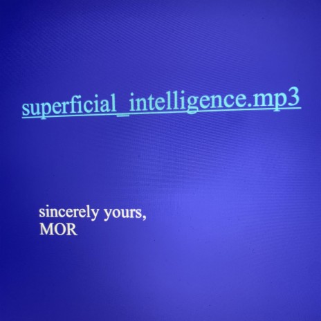 Superficial Intelligence | Boomplay Music