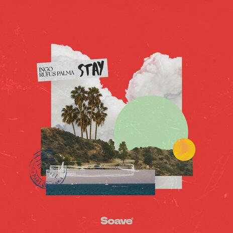 Stay ft. Rufus Palma | Boomplay Music