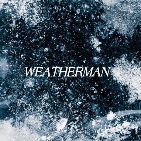 Weatherman | Boomplay Music