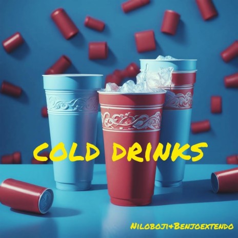 Cold Drinks ft. niloboji | Boomplay Music
