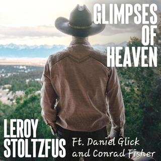 Glimpses of Heaven ft. Daniel Glick & Conrad Fisher lyrics | Boomplay Music