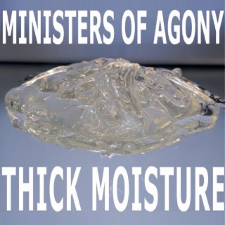 Thick Moisture