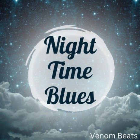 Night Time Blues | Boomplay Music