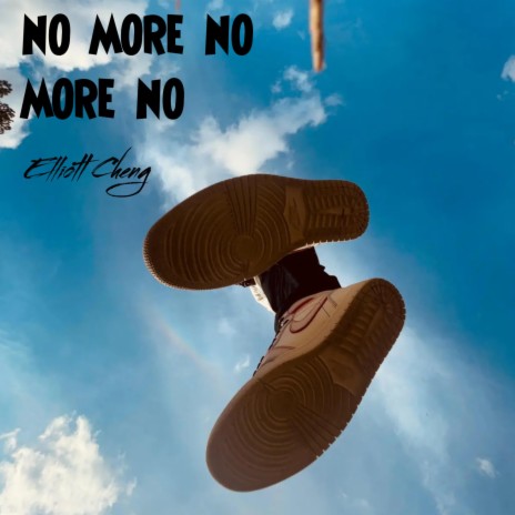 No more no more no