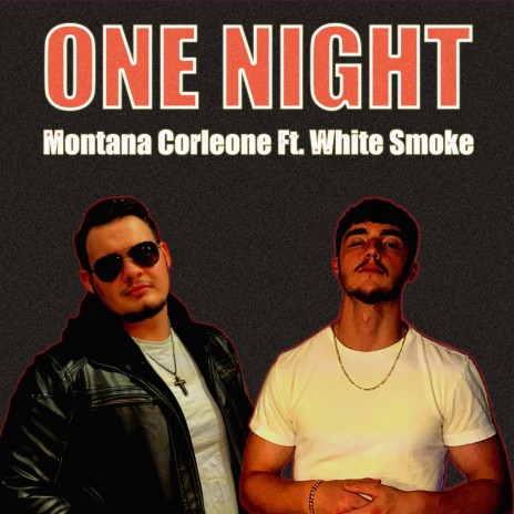 One Night ft. White Smoke | Boomplay Music