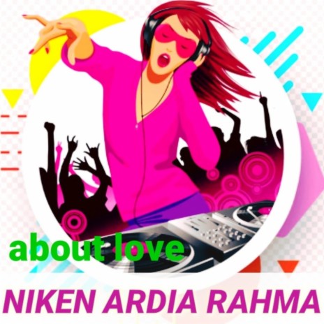 love affection - NIKEN ARDIA RAHMA MP3 download | love affection - NIKEN  ARDIA RAHMA Lyrics | Boomplay Music