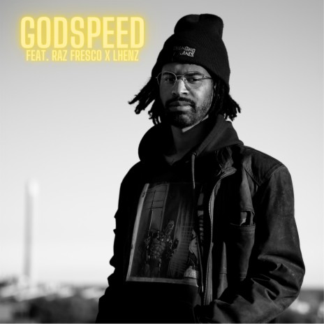 Godspeed ft. Raz Fresco & LHENZ | Boomplay Music