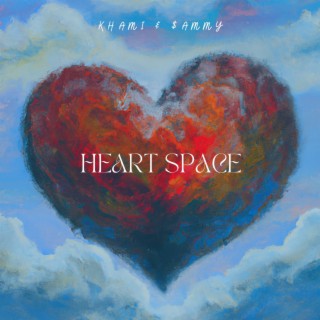Heart Space ft. Khami lyrics | Boomplay Music