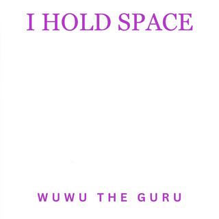 I Hold Space