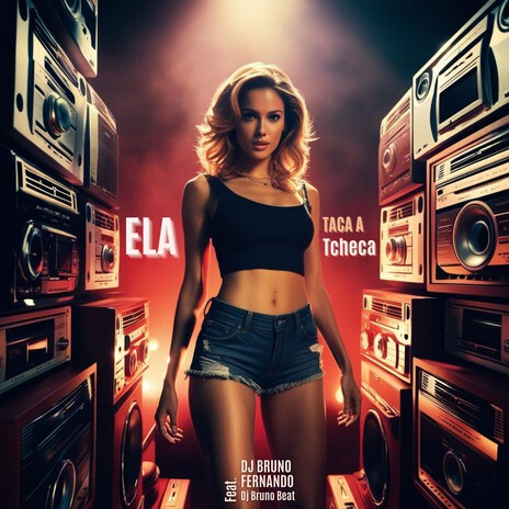 Ela Taca a Tcheca ft. DJ Bruno Beat | Boomplay Music