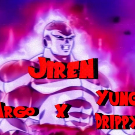 Jiren ft. Yung Drippy | Boomplay Music