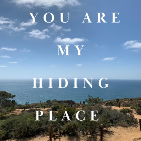 You Are My Hiding Place | Boomplay Music