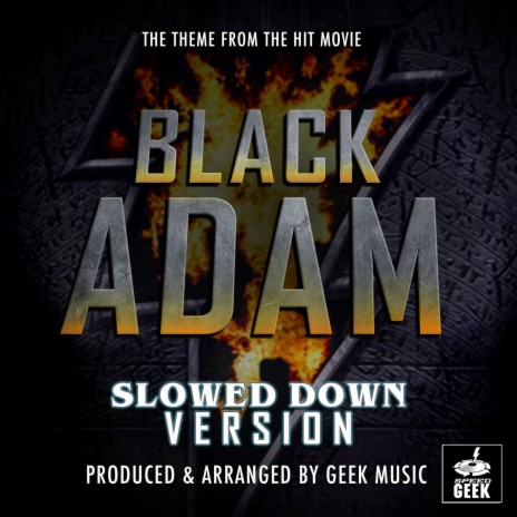 Black Adam Main Theme (From Black Adam) (Slowed Down Version) | Boomplay Music
