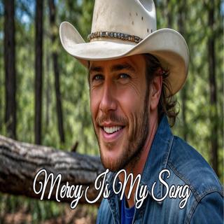 Mercy Is My Song