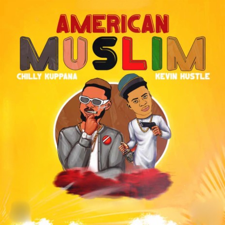 American Muslim (feat. Kevin Hustle)