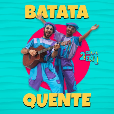 Batata Quente | Boomplay Music