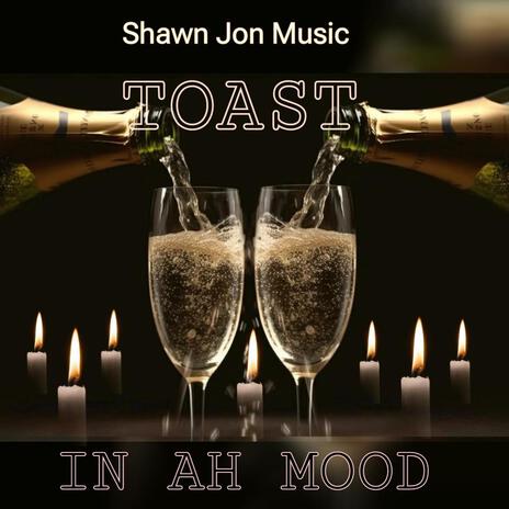 Toast (In Ah Mood) | Boomplay Music