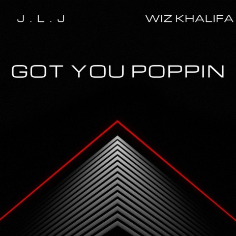 Got You Poppin | Boomplay Music