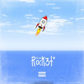 ROCKET*