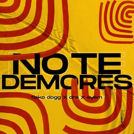 No Te Demores ft. Eyem & Dre | Boomplay Music