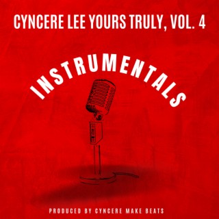 CYNCERE LEE YOURS TRULY, Vol. 4