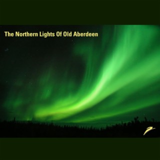 The Northern Lights Of Old Aberdeen